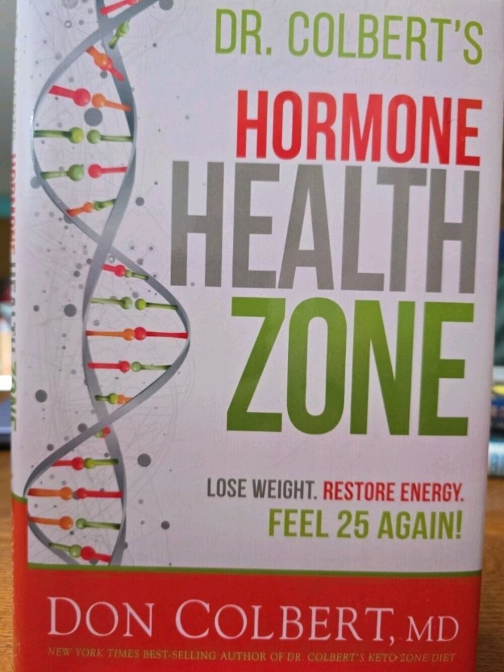 The Hormone Zone: Lose Weight, Restore Energy, Feel 25 Again! - VERY GOOD